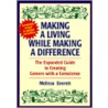 Making A Living While Making A Difference door Melissa Everett