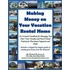 Making Money On Your Vacation Rental Home
