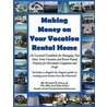 Making Money On Your Vacation Rental Home door Howard Jones