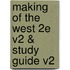 Making of the West 2e V2 & Study Guide V2