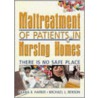 Maltreatment of Patients in Nursing Homes door Michael Benson