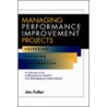 Managing Performance Improvement Projects door Jim Fuller