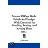 Manual Of Cage Birds, British And Foreign door Onbekend