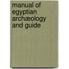Manual Of Egyptian Archæology And Guide door Maspero