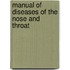 Manual of Diseases of the Nose and Throat