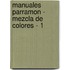 Manuales Parramon - Mezcla de Colores - 1