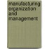 Manufacturing Organization and Management