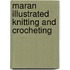 Maran Illustrated Knitting And Crocheting
