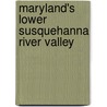 Maryland's Lower Susquehanna River Valley door David A. Berry