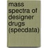 Mass Spectra of Designer Drugs (Specdata)