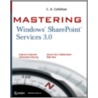 Mastering Windows Sharepoint Services 3.0 door Catherine A. Callahan