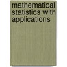 Mathematical Statistics With Applications door Tsokos