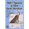 Matt and Spencer in Their Great Adventure door Roger Pratcher