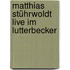 Matthias Stührwoldt live im Lutterbecker