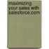 Maximizing Your Sales with Salesforce.com