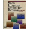 Means Illustrated Construction Dictionary door R.S. Means Comapny Staff