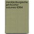 Mecklenburgische Jahrbücher Volumes 6364