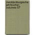 Mecklenburgische Jahrbücher, Volumes 57