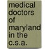 Medical Doctors Of Maryland In The C.S.A.