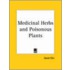 Medicinal Herbs & Poisonous Plants (1918)