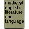 Medieval English: Literature and Language door Fritz Kemmler