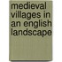 Medieval Villages in an English Landscape