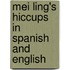 Mei Ling's Hiccups In Spanish And English