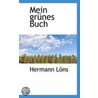 Mein Grünes Buch door Herrmann Löns