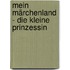 Mein Märchenland - Die kleine Prinzessin