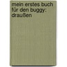 Mein erstes Buch für den Buggy: Draußen by Angela Wiesner