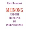 Meinong And The Principle Of Independence by Karel Lambert