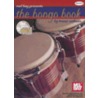 Mel Bay Presents The Bongo Book [with Cd] door Trevor K. Salloum