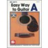 Mel Bay's Easy Way To Guitar A [with Dvd]