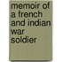 Memoir Of A French And Indian War Soldier