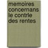 Memoires Concernans Le Contrle Des Rentes