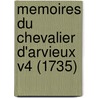 Memoires Du Chevalier D'Arvieux V4 (1735) by Laurent D'Arvieux