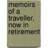 Memoirs Of A Traveller, Now In Retirement