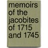 Memoirs Of The Jacobites Of 1715 And 1745