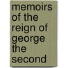 Memoirs Of The Reign Of George The Second by John Wilson Croker