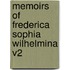 Memoirs of Frederica Sophia Wilhelmina V2