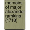 Memoirs of Major Alexander Ramkins (1718) door Danial Defoe