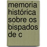 Memoria Histórica Sobre Os Bispados De C door Levy Maria Jord�O