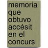 Memoria Que Obtuvo Accésit En El Concurs by Cecilio Bentez Porral