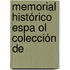 Memorial Histórico Espa Ol Colección De