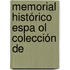 Memorial Histórico Espa Ol Colección De