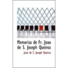 Memorias De Fr. Joao De S. Joseph Queiroz by JoApo de S. Joseph Queiroz
