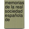 Memorias De La Real Sociedad Española De by Unknown