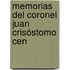 Memorias Del Coronel Juan Crisóstomo Cen