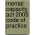 Mental Capacity Act 2005 Code Of Practice