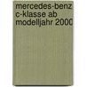 Mercedes-Benz C-Klasse ab Modelljahr 2000 by Rainer Althaus